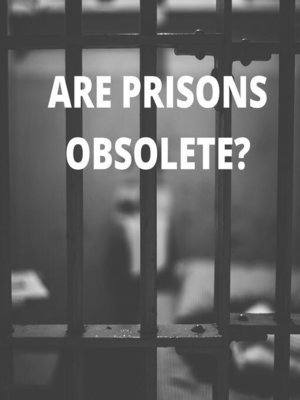 cover image of Are prisons obsolete?